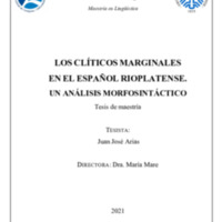 Arias_Tesis de maestria_Cliìticos marginales en el Esp del Riìo de la Plata_2021.pdf Arias_Tesis de maestria_Cliìticos marginales en el Esp del Riìo de la Plata_2021.pdf