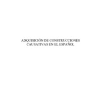 Álvarez, Adriana - 2013 - ADQUISICIÓN DE CONSTRUCCIONES  CAUSATIVAS EN EL ES.pdf